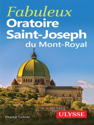 cover image of Fabuleux Oratoire Saint-Joseph du Mont-Royal